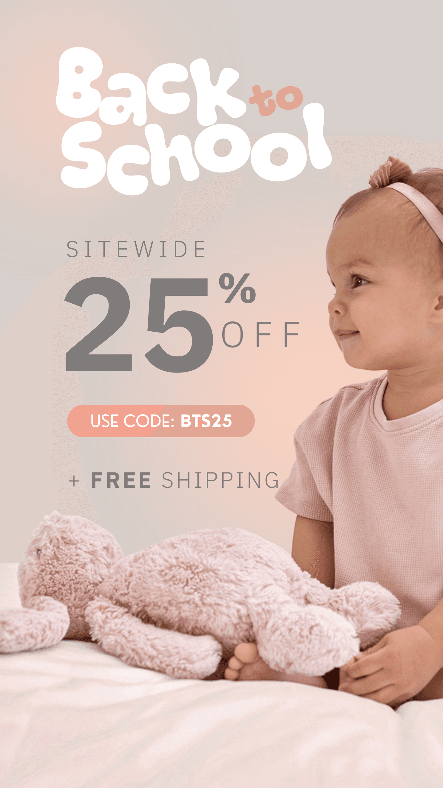 Back to School — 25% off sitewide with code BTS25, plus free shipping