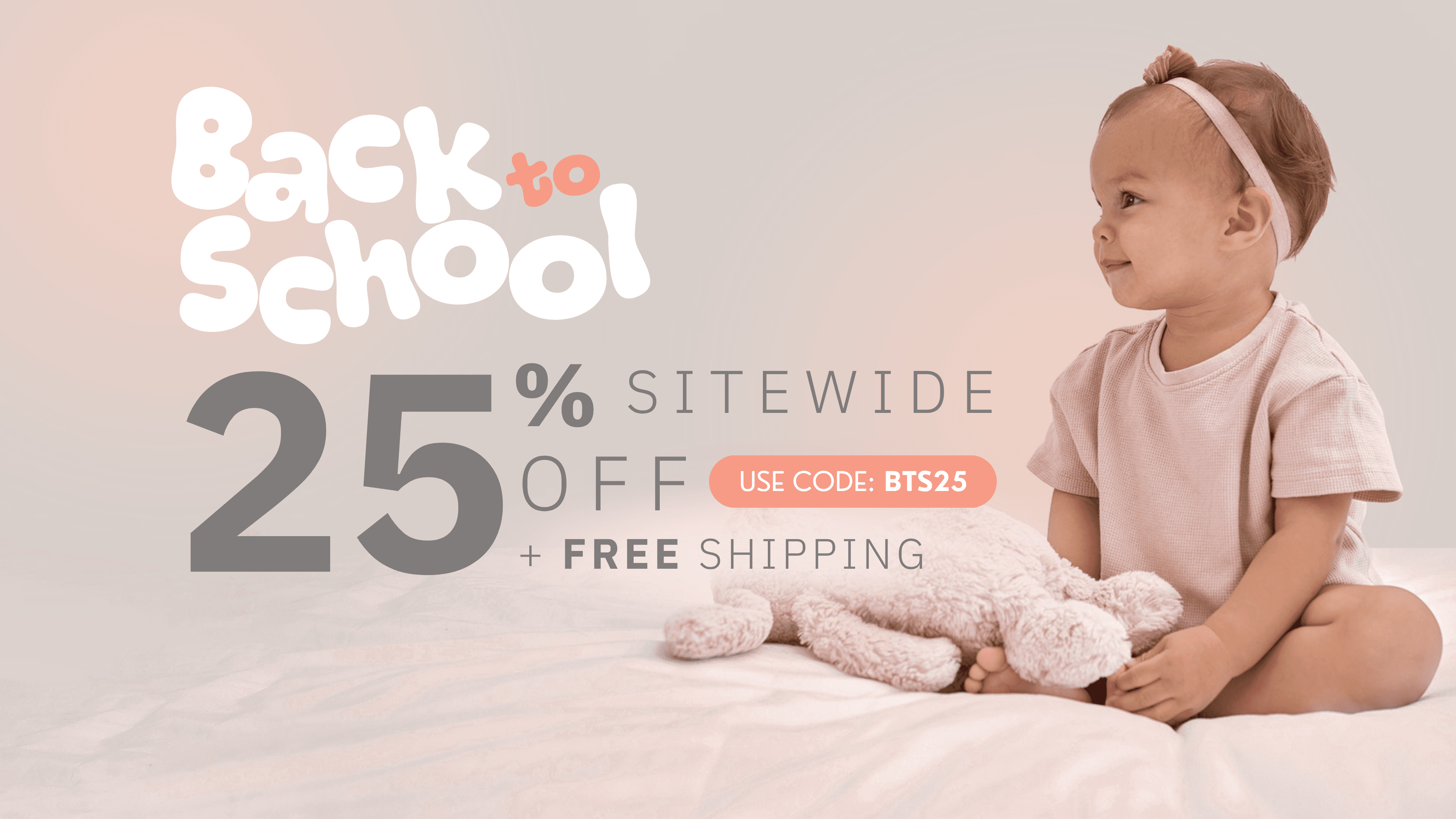 Back to School — 25% off sitewide with code BTS25, plus free shipping